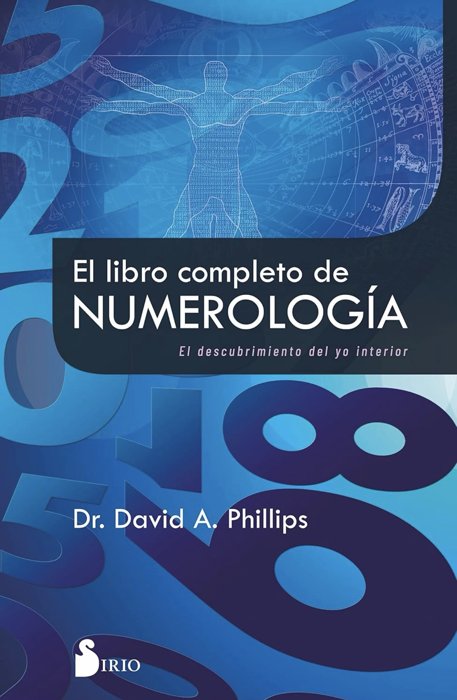 El Libro Completo de Numerología — Dr. David A. Phillips